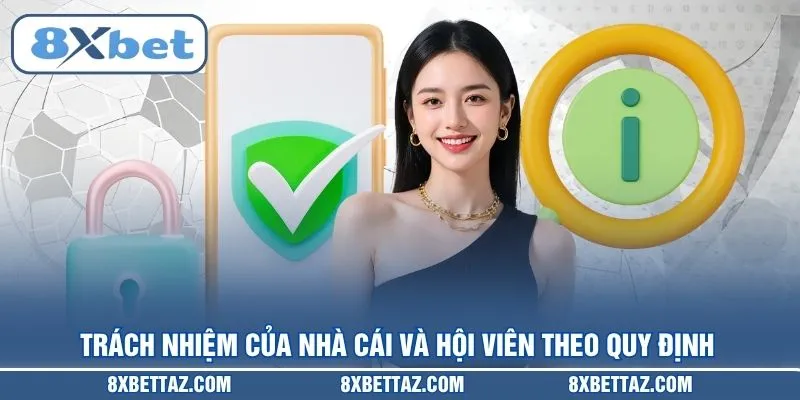 Trách nhiệm của nhà cái và hội viên theo quy định